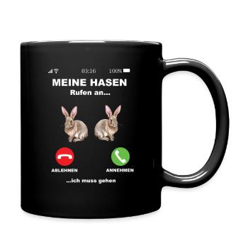 Meine Hasen rufen an - Hase Kaninchen Häschen - Tasse einfarbig - Schwarz - Rechts