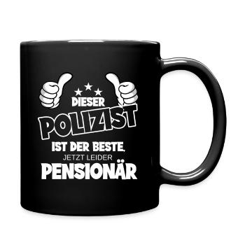 Polizist Pension Abschiedsgeschenk Pensionierung - Tasse einfarbig - Schwarz - Rechts