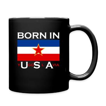 Born in Yugoslavia - Lustiges Jugoslawien Balkan - Tasse einfarbig - Schwarz - Rechts