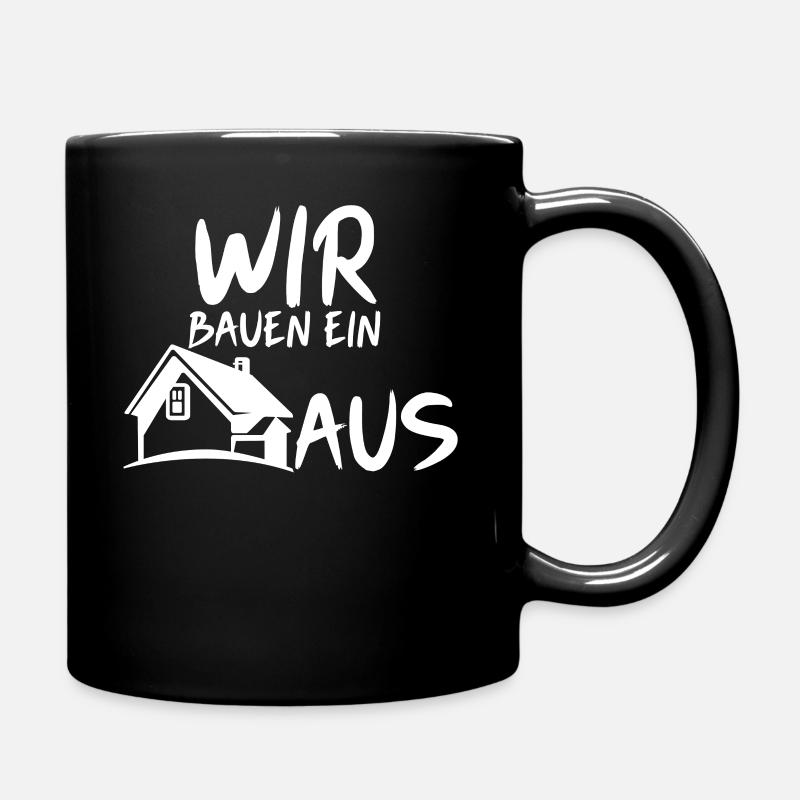 Wir bauen ein Haus - Tasse einfarbig - Schwarz