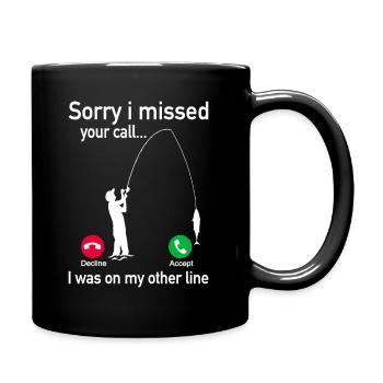 Sorry i missed your call i was on the other line - Full Colour Mug - black - Right