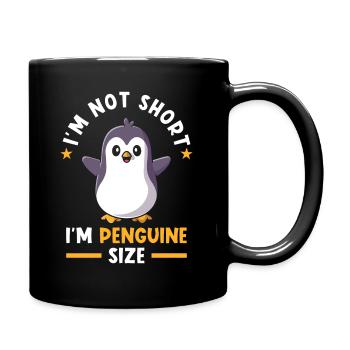 Ich bin Pinguin Kleine Menschen - Tasse einfarbig - Schwarz - Rechts