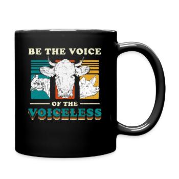 Be the Voice of the Voiceless Vegan Tierschutz - Mug uni - noir - Droite