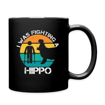 I Was Fighting A Hippo Gebrochenes Bein Gipsbein - Tasse einfarbig - Schwarz - Rechts