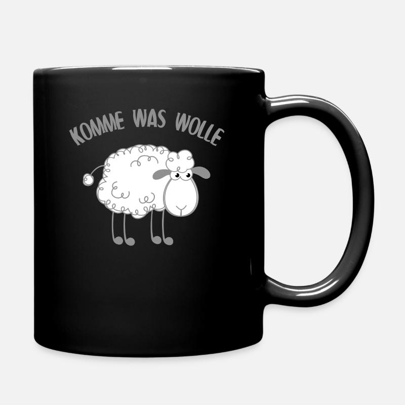 Komme Was Wolle Spruch - Landwirt Bauern Geschenk - Tasse einfarbig - Schwarz