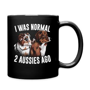 I Was Normal 2 Aussies Ago Australian Shepherd - Full Colour Mug - black - Right