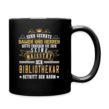 Bibliothekar Majestät Spruch Lustig Bibliothek - Tasse einfarbig - Schwarz - Rechts