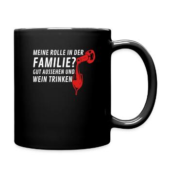 Meine Rolle in der Familie Wein Trinken - Tasse einfarbig - Schwarz - Rechts