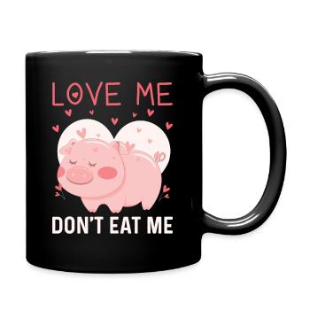LOVE ME - don't eat me - Tasse einfarbig - Schwarz - Rechts