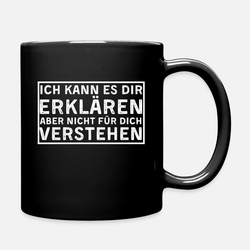 Ich kann es dir erklären - Tasse einfarbig - Schwarz