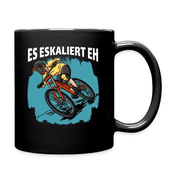 Downhill - Es Eskaliert Eh Mountainbiker Radfahrer - Tasse einfarbig - Schwarz - Rechts