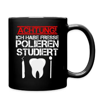 Zahnarzt Fresse Polieren Zähne Zahnarzthelferin - Tasse einfarbig - Schwarz - Rechts