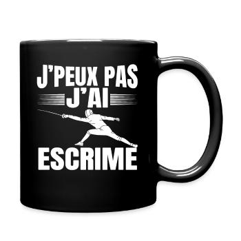 Je Peux Pas J'Ai Escrime - Mug uni - noir - Droite
