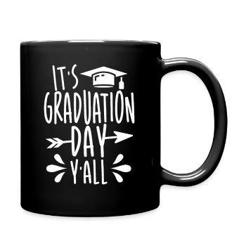 Es Ist Abschluss Y'all 2021 College Abschluss - Tasse einfarbig - Schwarz - Rechts