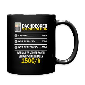 Dachdecker Handwerker Meister Dachdeckermeister - Tasse einfarbig - Schwarz - Rechts