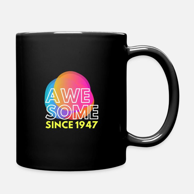 Awesome since 1947! - Tasse einfarbig - Schwarz