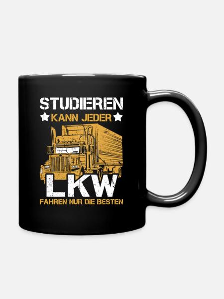 Studieren kann jeder LKW fahren nur die besten - Tasse einfarbig - Schwarz