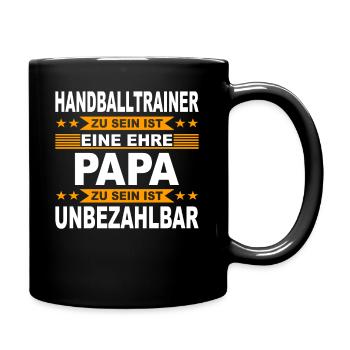 Handball Papa Handballtrainer Geschenk Vater - Tasse einfarbig - Schwarz - Rechts