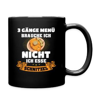 Schnitzel Brauche keine Menü - Tasse einfarbig - Schwarz - Rechts