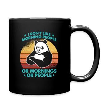 I Hate Morning People And Mornings And People - Tasse einfarbig - Schwarz - Rechts