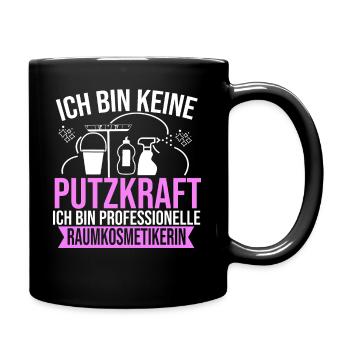 Putzfrau Wischen Raumkosmetikerin Reinigungskraft - Tasse einfarbig - Schwarz - Rechts
