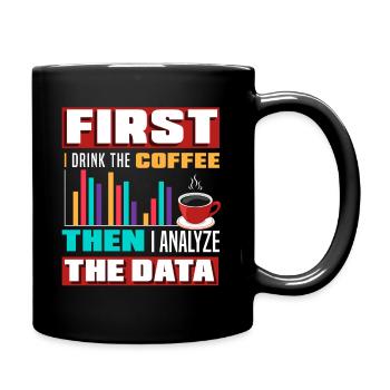 Lustige Daten Analytik Datentechnik Business - Tasse einfarbig - Schwarz - Rechts
