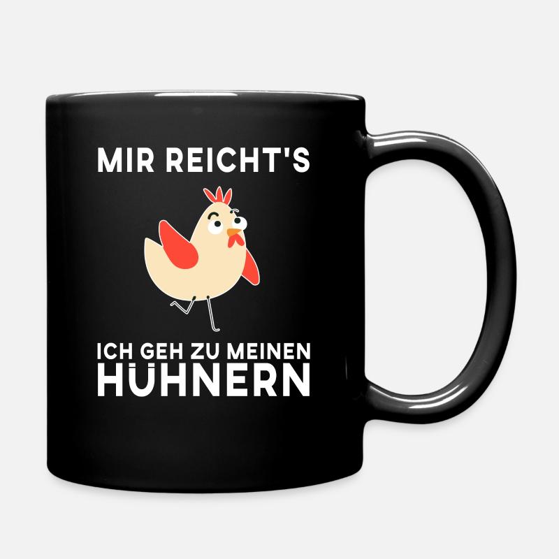Mir reichts ich geh zu meinem Hühnern - Tasse einfarbig - Schwarz