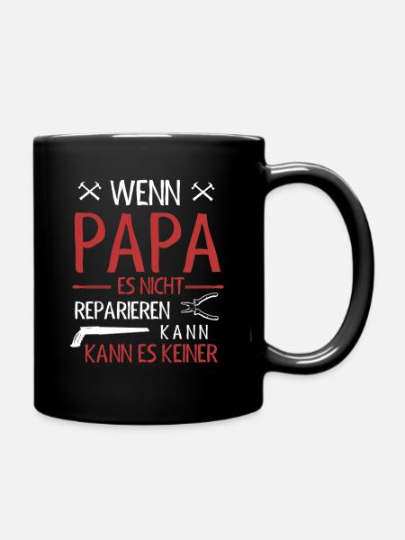Papa Reparieren Handwerker Ehemann Vater - Tasse einfarbig - Schwarz