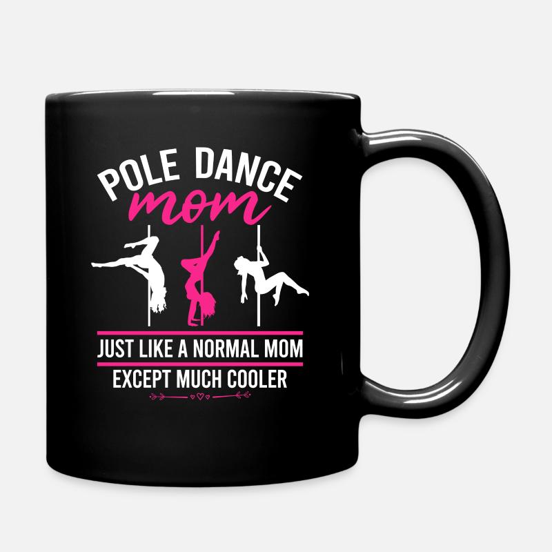 Pole Dance Mom Dancer Mother's Day Pole Fitness - Tasse einfarbig - Schwarz