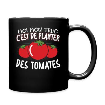 Moi Mon Truc C'est De Planter Des Tomates - Mug uni - noir - Droite