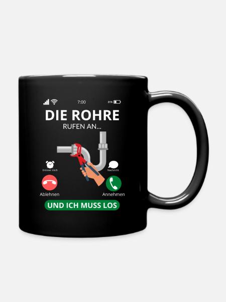 Die Rohre Rufen - Klempner Installateur - Tasse einfarbig - Schwarz