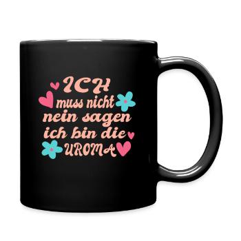 Uroma spruch - Tasse einfarbig - Schwarz - Rechts