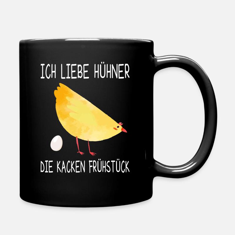 Ich Liebe Hühner Die Kacken Frühstück Hühner Eier - Tasse einfarbig - Schwarz