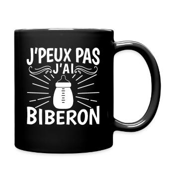 Je Peux Pas J'Ai Biberon - Mug uni - noir - Droite