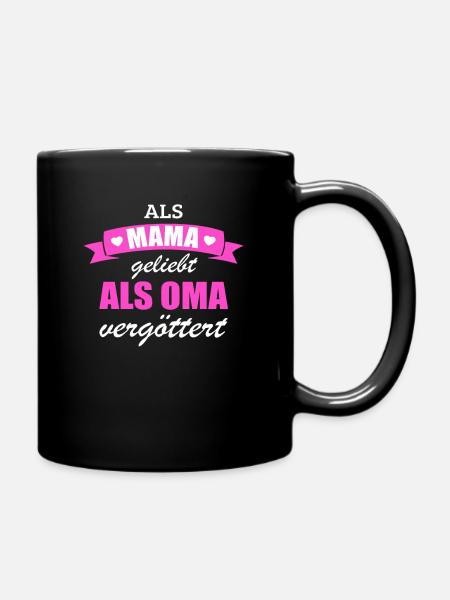 Mama Mutter Oma Großmutter Enkel Kinder Muttertag - Tasse einfarbig - Schwarz