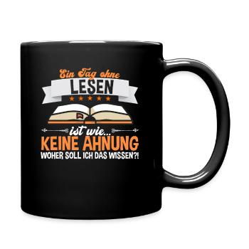 Ein Tag Ohne Lesen - Tasse einfarbig - Schwarz - Rechts