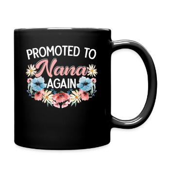 Zur Nana Again Baby Announcement Party befördert - Tasse einfarbig - Schwarz - Rechts