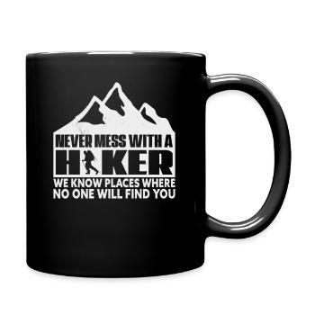 Hiking Never Mess With A Hiker Mountains Outdoor - Full Colour Mug - black - Right