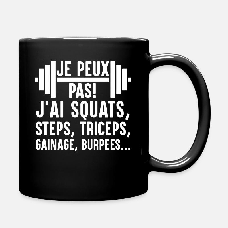 Je Peux Pas J'Ai Squats Steps Triceps Burpees - Mug uni - noir