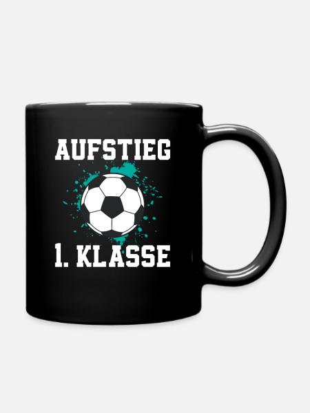 Aufstieg Fußball Sport 1.Klasse Tor - Tasse einfarbig - Schwarz