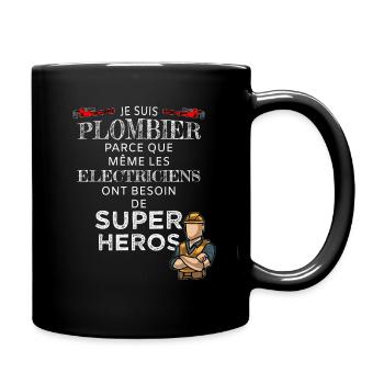 Plombier, car les électriciens ont besoin de héros - Mug uni - noir - Droite