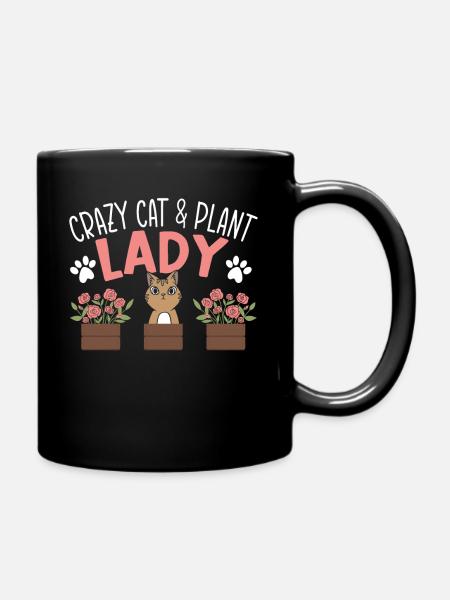 Verrückte Katze Und Pflanzen Dame Garten Kätzchen - Tasse einfarbig - Schwarz
