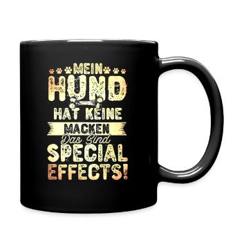 Hund Macken Special Effect Lustiger Hunde Spruch - Tasse einfarbig - Schwarz - Rechts