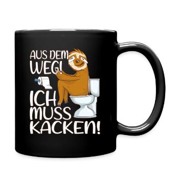 Faultier auf Klo - aus dem Weg ich muss kacken - Tasse einfarbig - Schwarz - Rechts