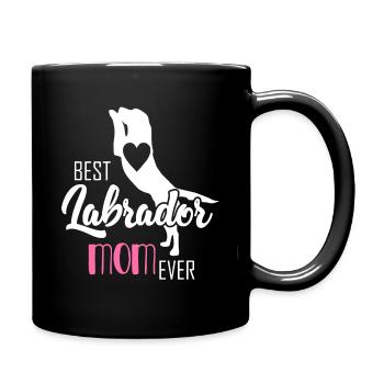 Best Labrador Mom Ever labradors Labrador - Tasse einfarbig - Schwarz - Rechts