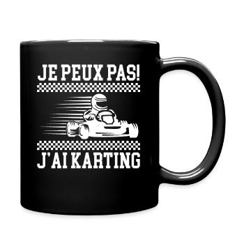 Je Peux Pas J'Ai Karting - Mug uni - noir - Droite