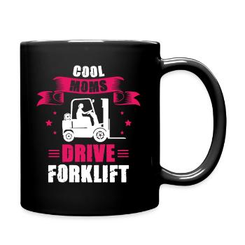Cool Moms drive Forklift Ladies forklift operator - Full Colour Mug - black - Right