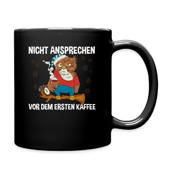 Morgenmuffel nich vor dem ersten Kaffee - Tasse einfarbig - Schwarz - Rechts