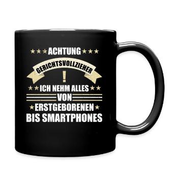 achtung gerichtsvollzieher lustig - Tasse einfarbig - Schwarz - Rechts