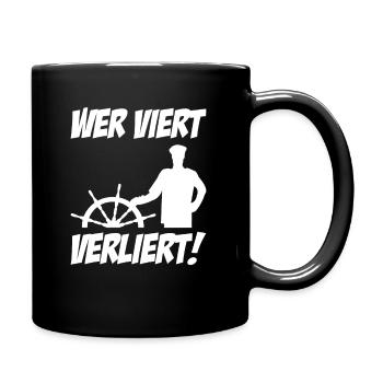 Wer Viert Verliert - Segler Skipper Steuerrad - Tasse einfarbig - Schwarz - Rechts